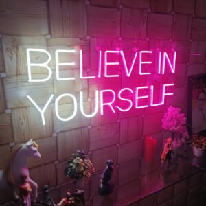Believe in Yourself LED Neon Sign